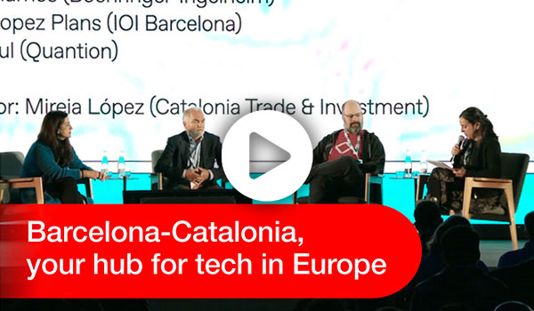 Barcelona-Catalonia, your hub for tech in Europe