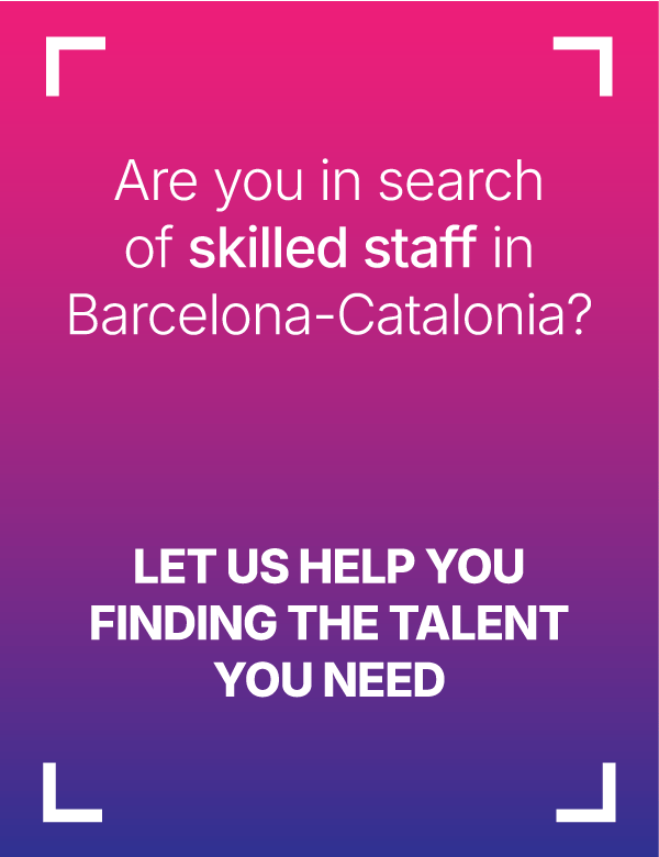 Are you in search of skilled staff in Barcelona-Catalonia?